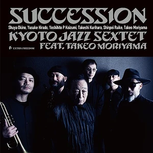Kyoto Jazz Sextet Feat. Takeo Moriyama - Succession