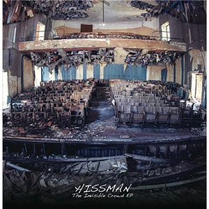 Hissman - The Invisible Crowd