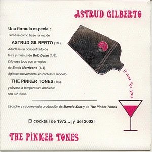 Astrud Gilberto / The Pinker Tones - If Not For You
