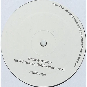 Brothers' Vibe - Feelin' House (Berli-Rican Rmx)