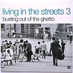 V.A. - Living In The Streets 3 - Busting Out Of The Ghetto