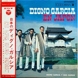 Digno Garcia Y Sus Carios = Digno Garcia Y Sus Carios - Digno Garcia En Japon = 日本のディグノ・ガルシア