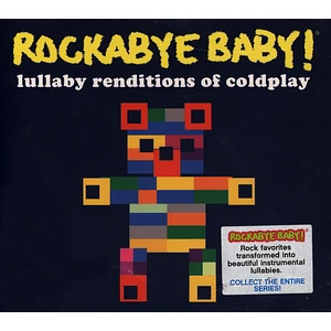 Rockabye Baby! - Lullaby Renditions Of Coldplay