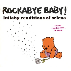Rockabye Baby! - Lullaby Renditions Of Selena