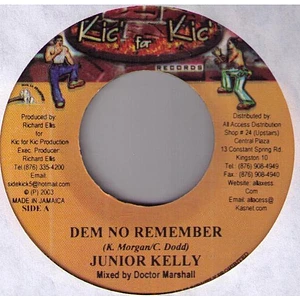 Junior Kelly / Lyricson - Dem No Remember / Be Happy