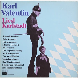 Karl Valentin & Liesl Karlstadt - Karl Valentin · Liesl Karlstadt