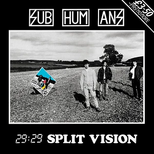 Subhumans - 29:29 Split Vision