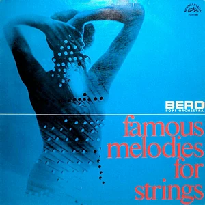 Brno Radio Pops Orchestra - Famous Melodies For Strings