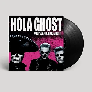 Hola Ghost - Chupacabra Hate & Fight