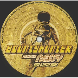 DJ Bountyhunter Featuring Nessy - Give A Little Hope