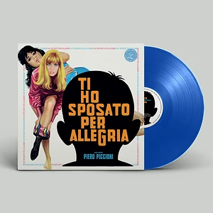 Piero Piccioni - Ti Ho Sposato Per Allegria Blue Vinyl Edtion