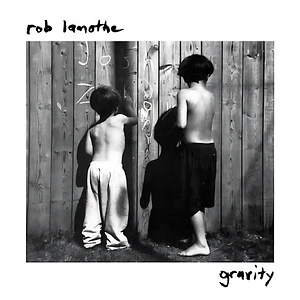 Rob Lamothe - Gravity