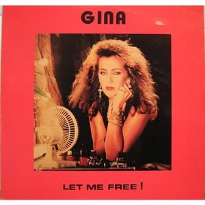 Gina - Let Me Free !