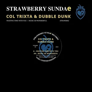 Col Trixta & Dubble Dunk - Wasting Time With You / Music So Wonderful Pink Vinyl Edition