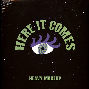 Heavy Makeup - Here It Comes