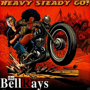 Bellrays - Heavy Steady Go