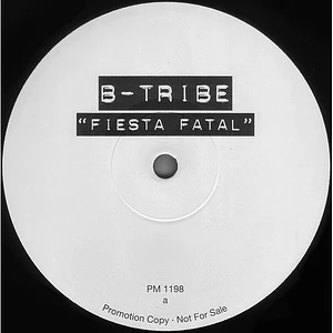 B-Tribe - ¡ Fiesta Fatal !