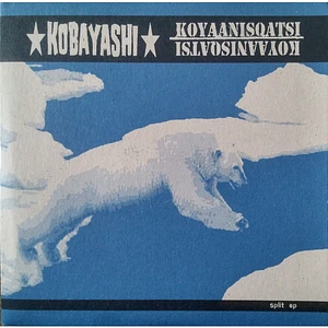 Kobayashi / Koyaanisqatsi - Split EP