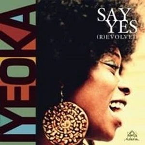 Iyeoka - Say Yes (R)Evolved
