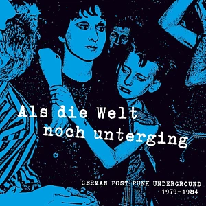 V.A. - Als Die Welt Noch Unterging (German Post Punk Underground 1979-1984) Clear Vinyl Edition