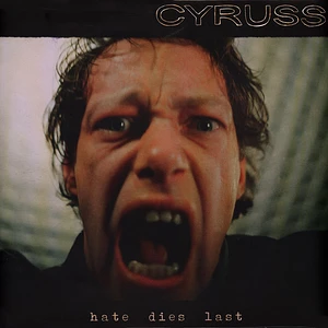 Cyruss - Hate Dies Last