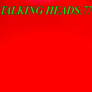 Talking Heads - Talking Heads: 77