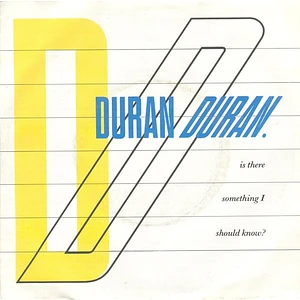 Duran Duran - Is There Something I Should Know?