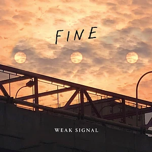 Weak Signal - Fine