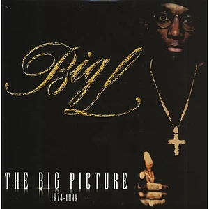 Big L - The Big Picture (1974 - 1999)