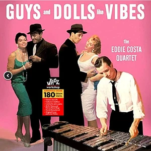 The Eddie Costa Quartet - Guys And Dolls Like Vibes