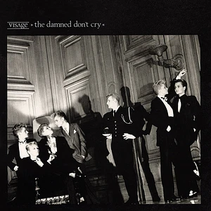 Visage - The Damned Don't Cry