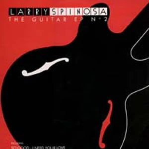 Larry Spinosa - The Guitar E.P. Nº 2