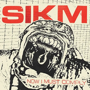 Sikm - Now I Must Comply