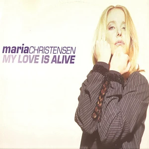 Maria Christensen - My Love Is Alive