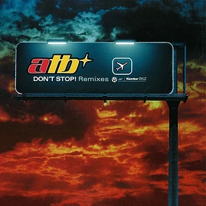 ATB - Don't Stop! (Remixes)