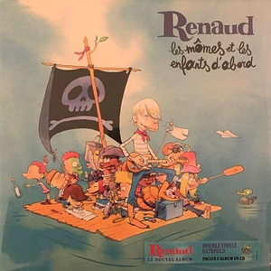 Renaud - Les Mômes Et Les Enfants D'abord