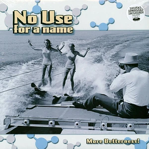 No Use For A Name - More Betterness