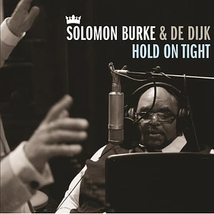 Solomon Burke & De Dijk - Hold On Tight