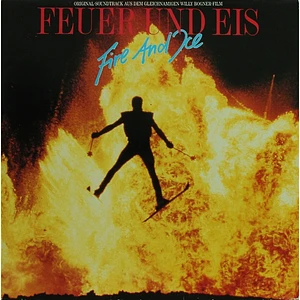 V.A. - Feuer Und Eis = Fire And Ice (Original-Soundtrack Aus Dem Gleichnamigen Willy Bogner-Film)