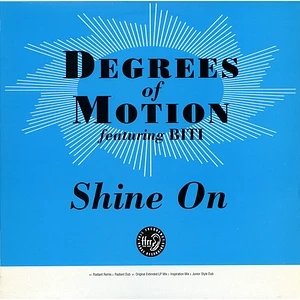 Degrees Of Motion Featuring Biti Strauchn - Shine On