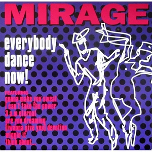 Mirage - Everybody Dance Now!