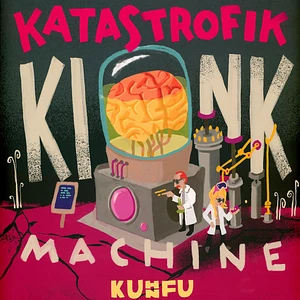 Kuhn Fu - Katastrofik Kink Machine