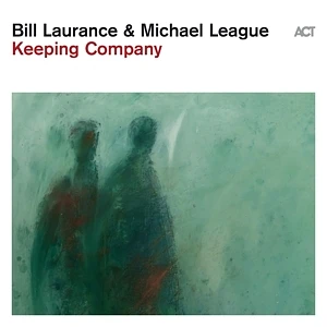 Bill Laurance / Michael League - Keeping Company Black Vinyl Edition