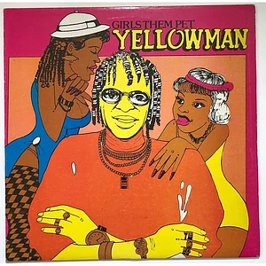 Yellowman - Girls Them Pet