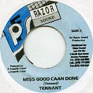 Tennant - Miss Good Caan Done / Version