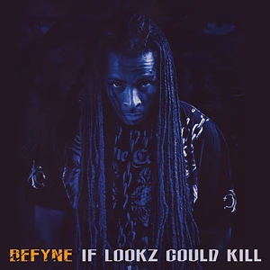 BeFyne - If Lookz Could Kill