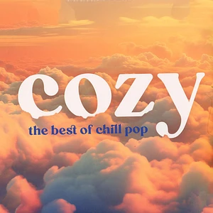 V.A. - Cozy - The Best Of Chill Pop