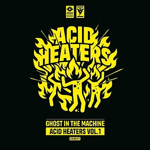 Ghost In The Machine - Acid Heaters Volume 1 Yellow Vinyl Edtion