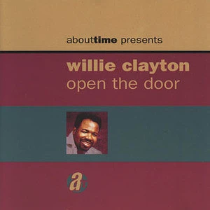 Willie Clayton - Open The Door