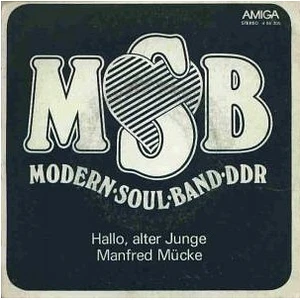 Modern Soul Band - Hallo, Alter Junge / Manfred Mücke